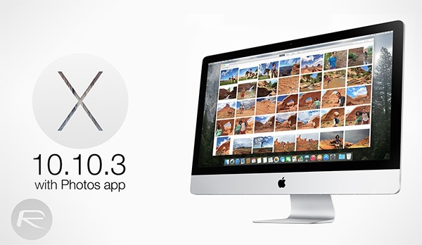 اولین نسخه از بتای OS X Yosemite 10.10.3 برای توسعه دهندگان منتشر شد