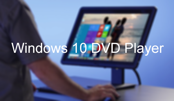download windows dvd player for windows 10 free