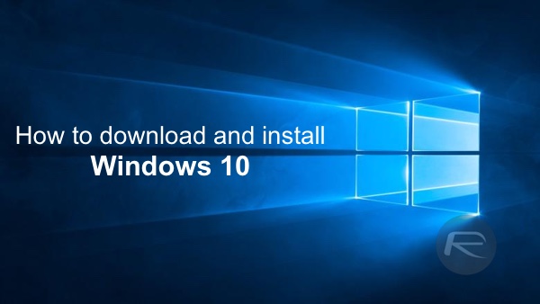 How To Download And Install Windows 10 Free Upgrade [Tutorial]