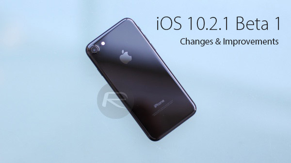 iOS-10.2.1-beta-changes