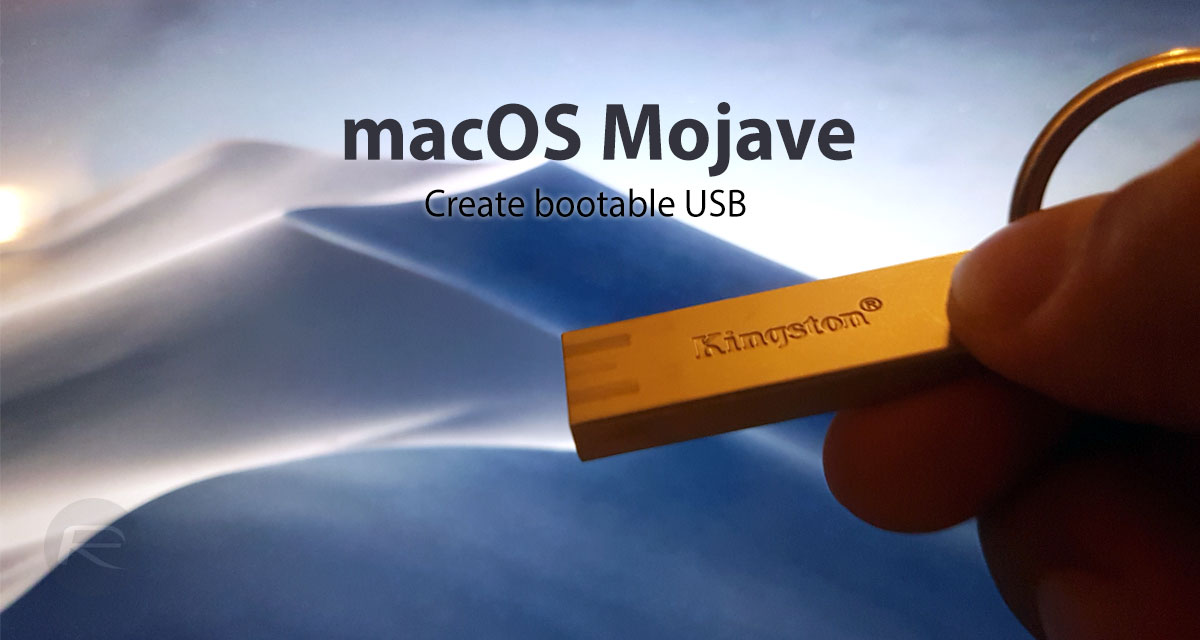 Create macOS Mojave Bootable USB Drive Installer, Here's | Redmond
