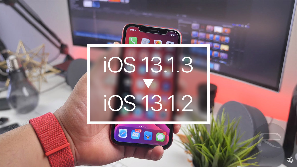 Downgrade iOS 13.1.3 / iPadOS 13.1.3 To iOS 13.1.2, Here's How | Redmond Pie
