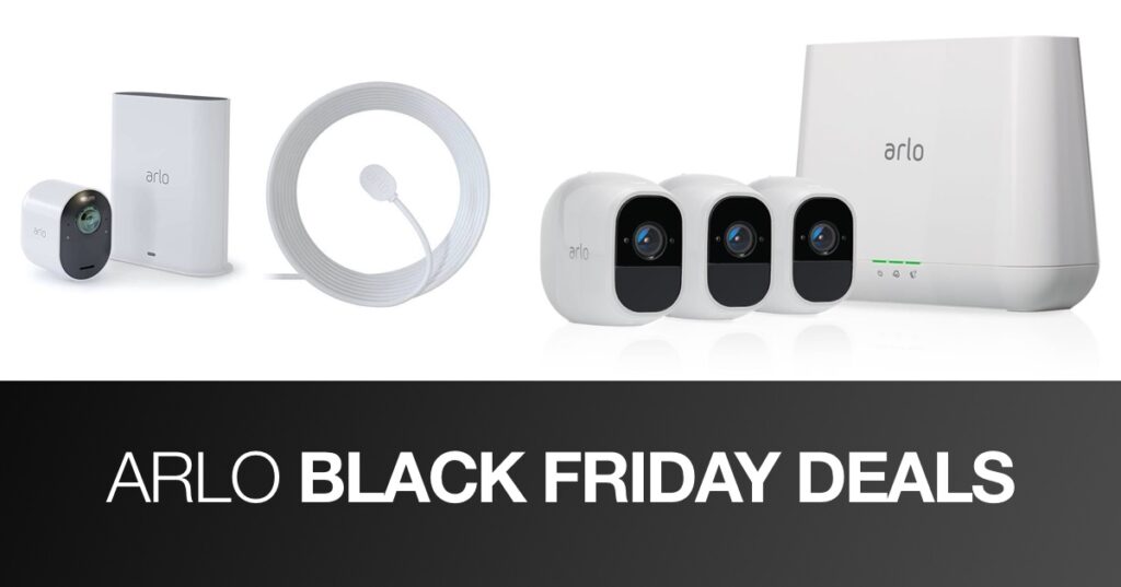 Arlo Black Friday Sale Now Live, Up To 56 Off On Home Security Systems, Deals From 99